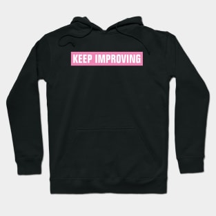 Keep Improving - Pink Rectangle Hoodie